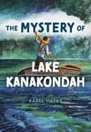 The Mystery of Lake Kanakondah