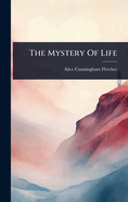 The Mystery Of Life