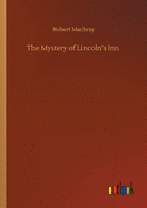 The Mystery of Lincoln's Inn