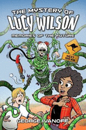 The Mystery of Lucy Wilson: Memories of the Future