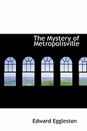 The Mystery of Metropolisville