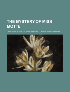 The Mystery of Miss Motte