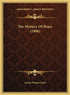 The Mystery Of Peace (1909)