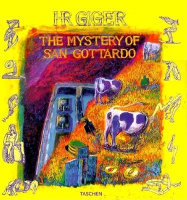 The Mystery of San Gottardo - Giger, H R