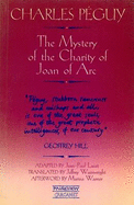 The Mystery of the Charity of Joan of Arc - Peguy, Charles