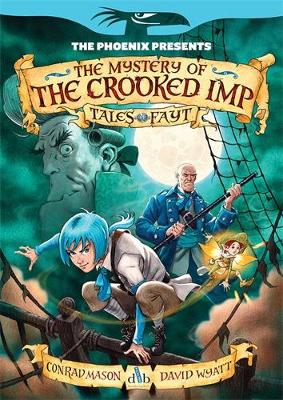 The Mystery of the Crooked Imp - Mason, Conrad, and Wyatt, David