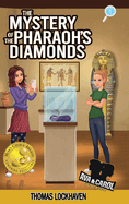 The Mystery of the Pharaoh's Diamonds (Book 1): Ava & Carol Detective Agency