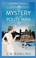 The Mystery of the Polite Man: A 1920s Murder Mystery