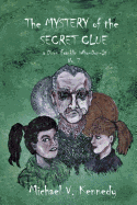 The Mystery of the Secret Clue: a Dixon Franklin Who-Dun-It No. 7