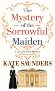 The Mystery of the Sorrowful Maiden