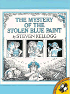 The Mystery of the Stolen Blue Paint - Kellogg, Steven