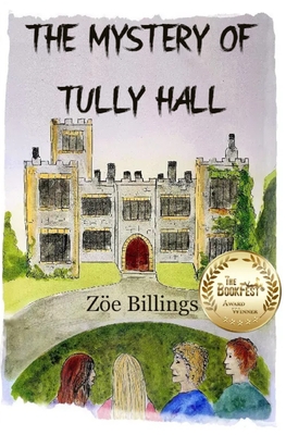 The Mystery of Tully Hall - Billings, Zoe