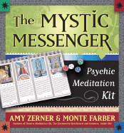The Mystic Messenger: Psychic Meditation Kit - Zerner, Amy, and Farber, Monte