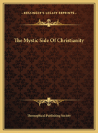 The Mystic Side of Christianity