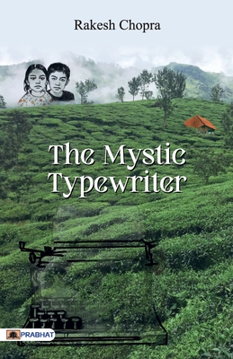 The Mystic Typewriter - Chopra, Rakesh