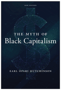 The Myth of Black Capitalism: New Edition