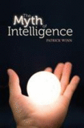 The Myth of Intelligence