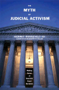 The Myth of Judicial Activism: Making Sense of Supreme Court Decisions