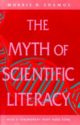 The Myth of Scientific Literacy - Shamos, Morris