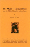 The Myth of the Just Price and the Biblical Case for Laissez Faire