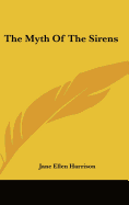 The Myth Of The Sirens