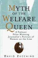 The Myth of the Welfare Queen: A Pulitzer Prize-Winning Journalist's Portrait of Women on the Line