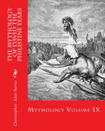 The Mythology of David the Philistine Years: Mythology