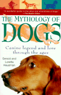 The Mythology of Dogs: Canine Legend