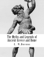 The Myths and Legends of Ancient Greece and Rome