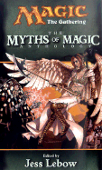 The Myths of Magic - LeBow, Jess (Editor)