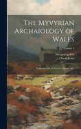 The Myvyrian Archaiology of Wales: Collected Out of Ancient Manuscripts; Volume 3