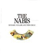 The Nabis: Bonnard, Vuillard, and Their Circle - Freches-Thory, Claire