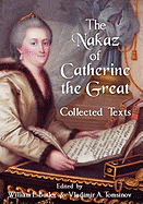 The Nakaz of Catherine the Great: Collected Texts.