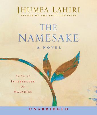 The Namesake - Lahiri, Jhumpa, and Choudhury, Sarita (Read by)