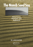 The Namib Sand Sea: Dune Forms, Processes & Sediments