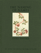 The Naming of Names: The Search for Order in the World of Plants