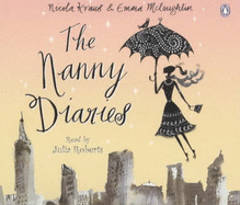 The Nanny Diaries - Kraus, Nicola, and McLaughlin, Emma, and Roberts, Julia (Read by)