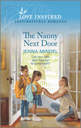 The Nanny Next Door: An Uplifting Inspirational Romance