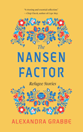 The Nansen Factor: Refugee Stories