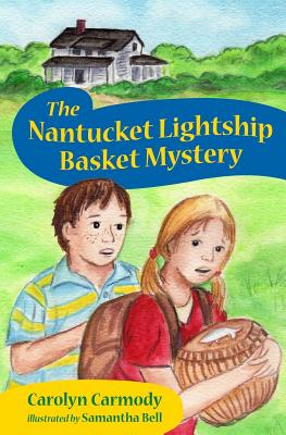 The Nantucket Lightship Basket Mystery - Carmody, Carolyn