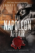 The Napoleon Affair: A Sean Wyatt Archaeological Thriller