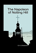 The Napoleon of Notting Hill (Hardback)