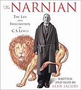 The Narnian CD: The Life and Imagination of C. S. Lewis