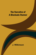 The Narrative of a Blockade-Runner