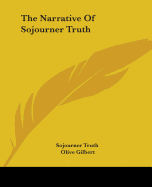 The Narrative Of Sojourner Truth