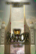 The Narrow Gate: The Yahushaic Covenant Volume IV