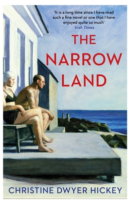 The Narrow Land - Hickey, Christine Dwyer