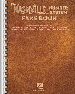 The Nashville Number System Fake Book - Hal Leonard Corp, and Clercq, Trevor De (Editor)