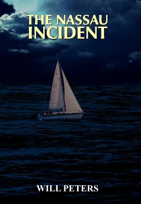 The Nassau Incident - Peters, Will