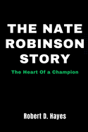 The Nate Robinson Story: The Heart Of a Champion